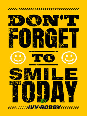 cover image of Don't Forget to Smile Today